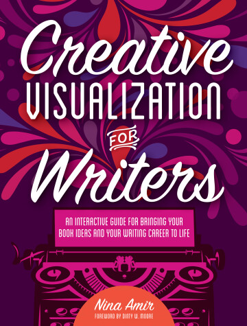 Book cover for Creative Visualization for Writers