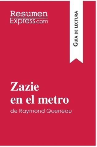 Cover of Zazie en el metro de Raymond Queneau (Guía de lectura)