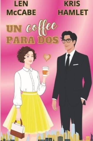 Cover of Un coffee para dos