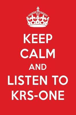 Book cover for Keep Calm and Listen to Krs-One