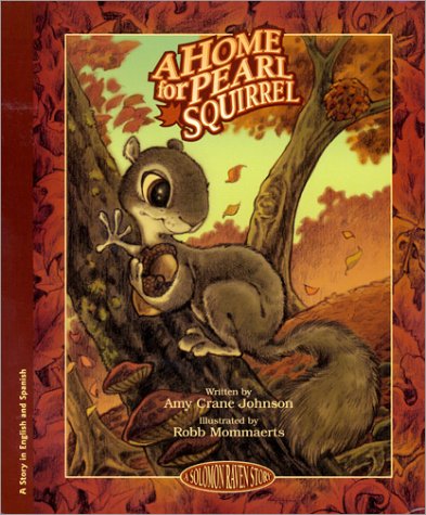 Cover of La Casita de la Ardilla Perla / A Home For Pearl Squirrel