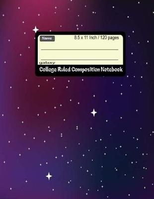 Cover of Galaxy College Ruled Composition Notebook