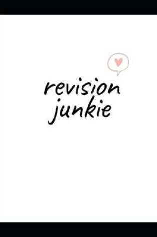 Cover of Revision Junkie