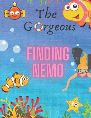 Book cover for The Gorgeous Finding Nemo