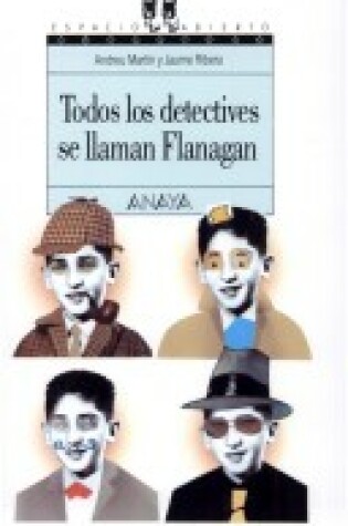 Cover of Todos Los Detectives Se Llaman Flanagan