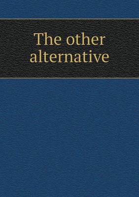 Book cover for The other alternative