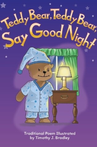 Cover of Teddy Bear, Teddy Bear, Say Good Night Big Book