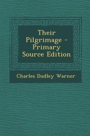 Cover of Their Pilgrimage - Primary Source Edition