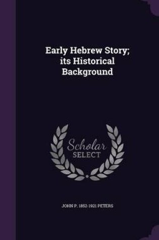 Cover of Early Hebrew Story; Its Historical Background