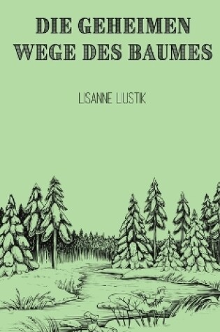 Cover of Die geheimen Wege des Baumes