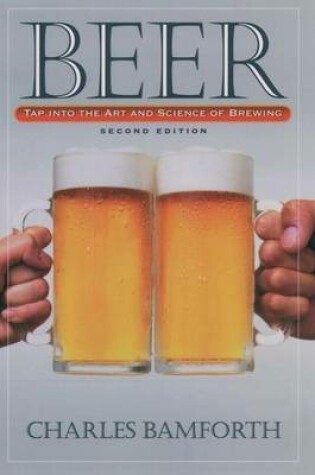 Cover of Beer: Tap Into the Art and Science of Brewing