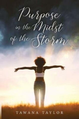 Cover of Purpose in the Midst of the Storm