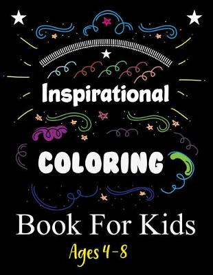 Book cover for Inspirational Coloring Book For Kids Ages 4-8