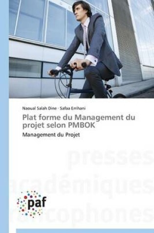 Cover of Plat Forme Du Management Du Projet Selon Pmbok