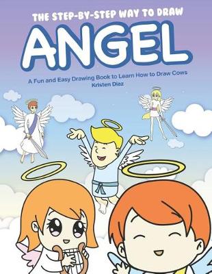 Book cover for The Step-by-Step Way to Draw Angel