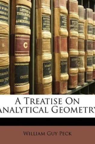 Cover of A Treatise on Analytical Geometry