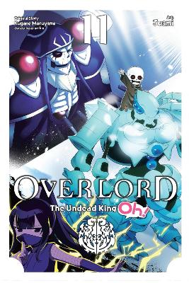 Book cover for Overlord: The Undead King Oh!, Vol. 11