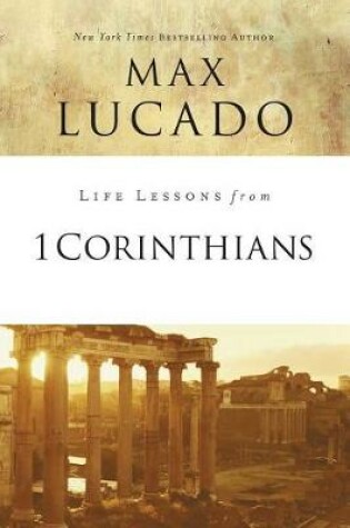 Cover of Life Lessons from 1 Corinthians