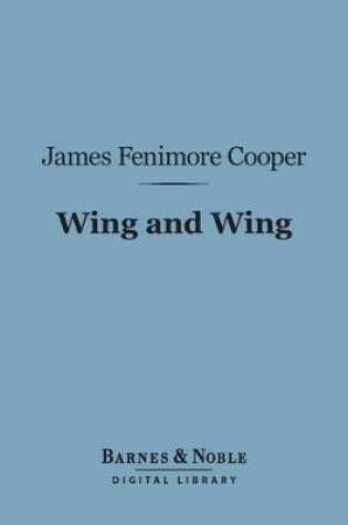 Cover of Wing and Wing (Barnes & Noble Digital Library)