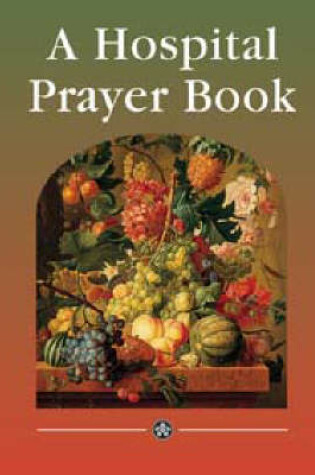 Cover of A Hospital Prayer Book