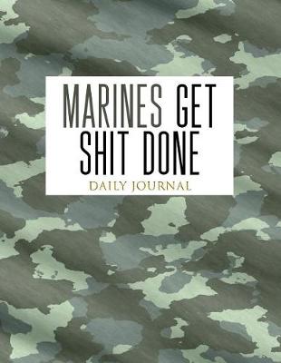 Book cover for Marines Get Shit Done Daily Journal