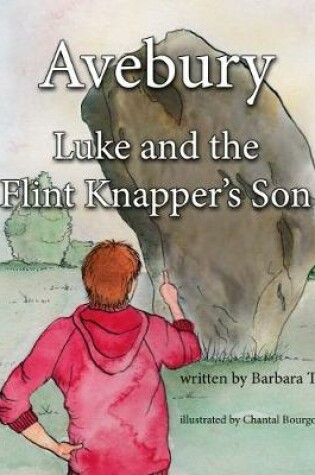 Cover of Avebury - Luke and the Flint Knapper's Son