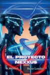 Book cover for El Proyecto Nexxus