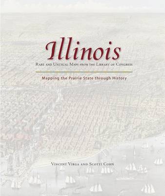 Book cover for Illinois: Mapping the Prairie State through History