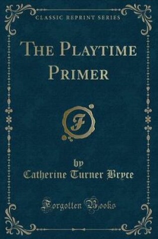 Cover of The Playtime Primer (Classic Reprint)