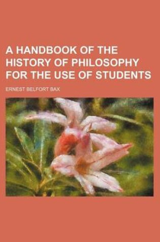 Cover of A Handbook of the History of Philosophy for the Use of Students