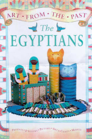 Cover of Art from the Past The Egyptians Paperback