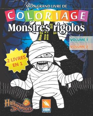 Book cover for Monstres Rigolos - 2 livres en 1 - Volume 1 + Volume 2