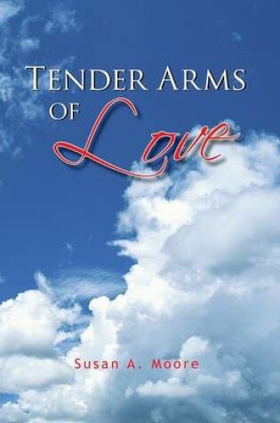 Cover of Tender Arms of Love