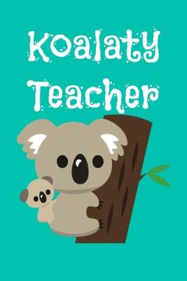 Book cover for Koalaty Teacher