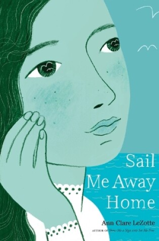 Cover of Sail Me Away Home (Show Me a Sign Trilogy, Book 3)