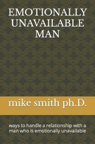 Cover of Emotionally Unavailable Man