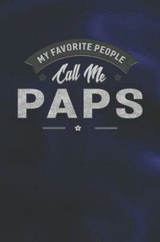 Cover of My Favorite People Call Me Paps