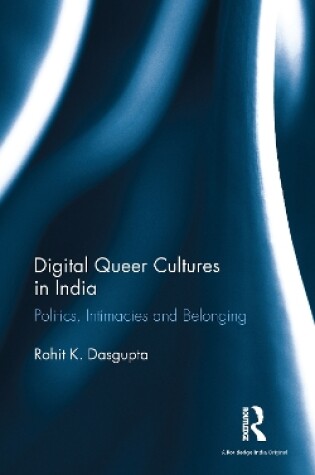 Cover of Digital Queer Cultures in India