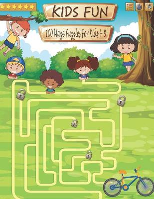 Book cover for Kids Fun! 100 Maze Puzzles for kids 4-8