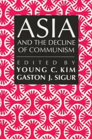 Cover of Asia and the Decline of Communism