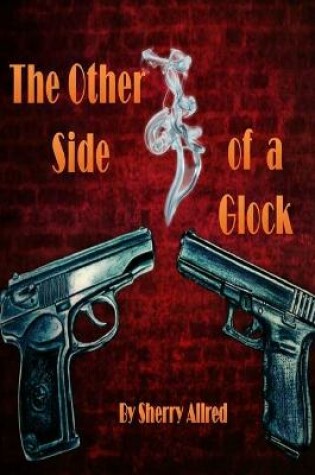 Cover of The Other Side of a Glock