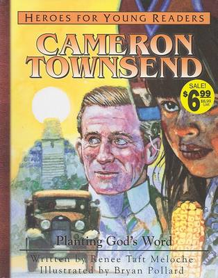 Book cover for Cameron Townsend Planting Gods Word (Heroes for Young Readers)