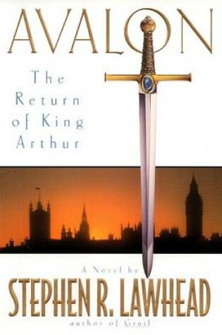 Cover of Avalon: the Return of King Arthur