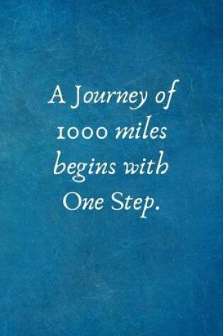 Cover of A Journey of 1000 miles begins with One Step