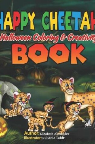 Cover of HAPPY CHEETAH Halloween Coloring & Creativity BOOK