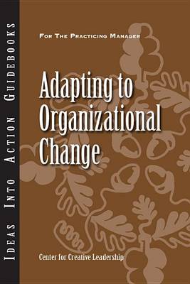 Book cover for Adapting to Organizational Change