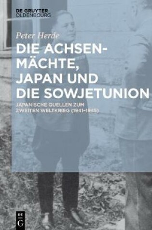 Cover of Die Achsenmachte, Japan Und Die Sowjetunion