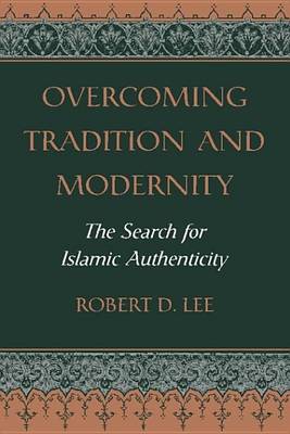 Book cover for Overcoming Tradition And Modernity