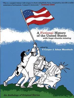 Book cover for A Fictional History of the United States (with Huge Chunks Missing)