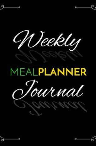 Cover of Weekly Meal Planner Journal